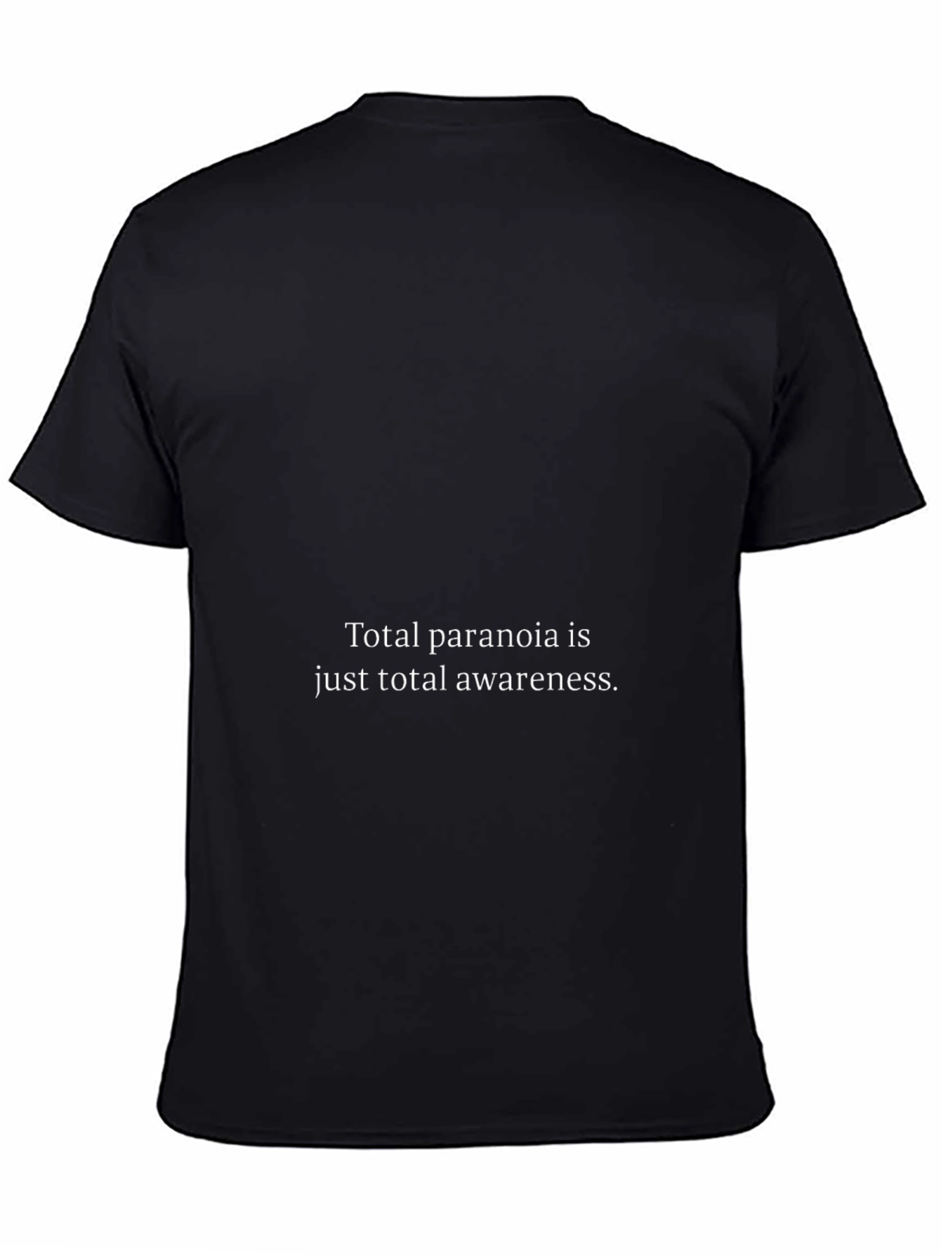 Camiseta Negra: Paranoia Total Conciencia Total