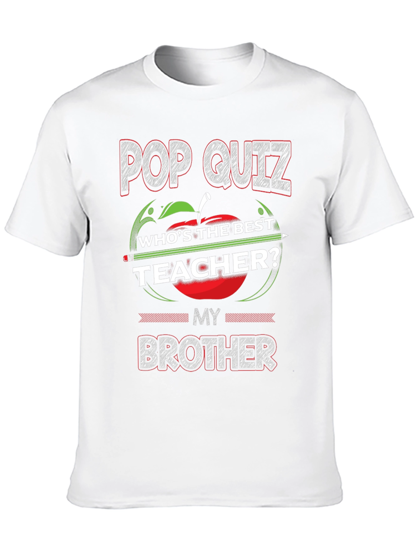 Camiseta Pop Quiz My Brother Teacher