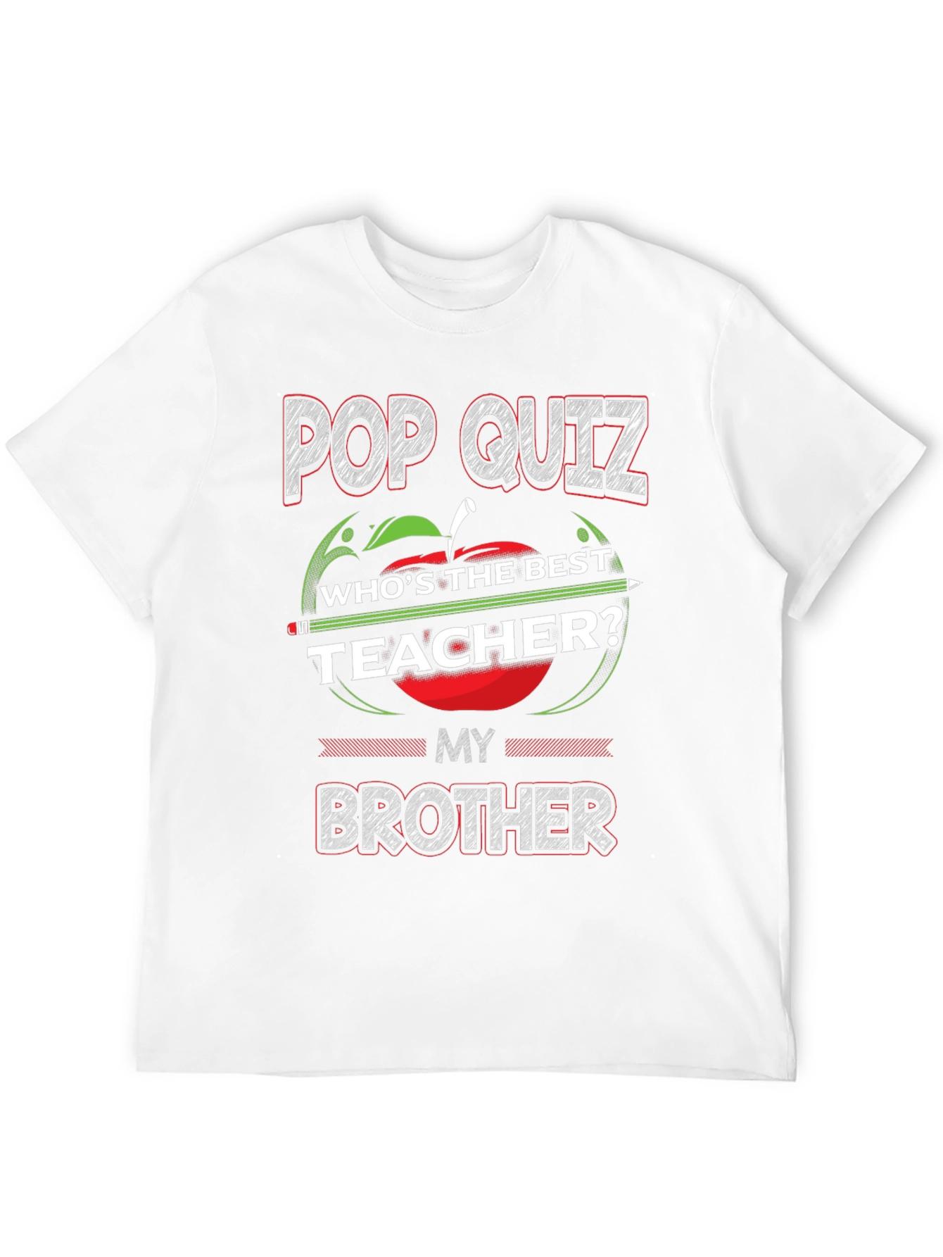 Camiseta Pop Quiz My Brother Teacher
