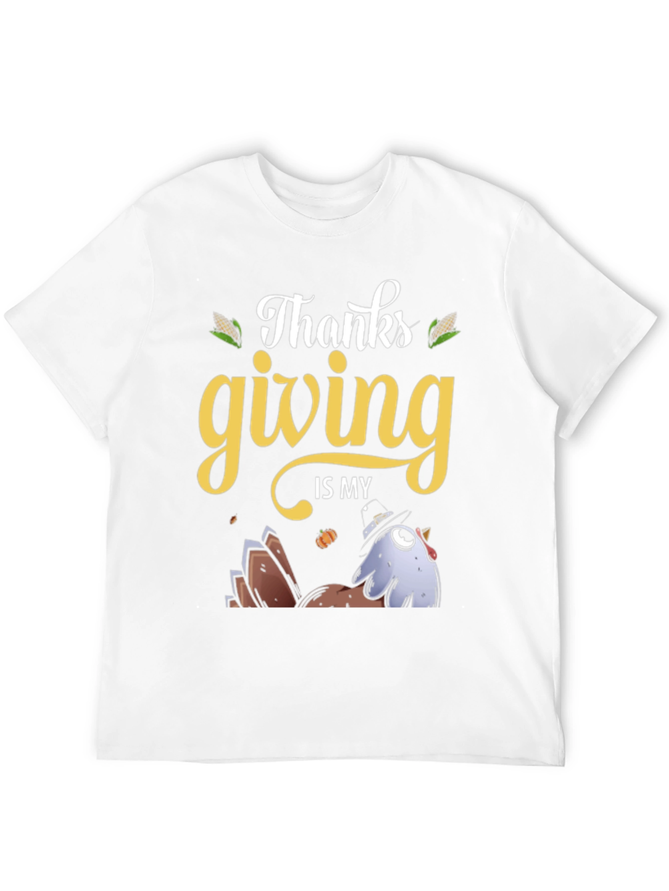 Camiseta de Acción de Gracias Thanksgiving is my