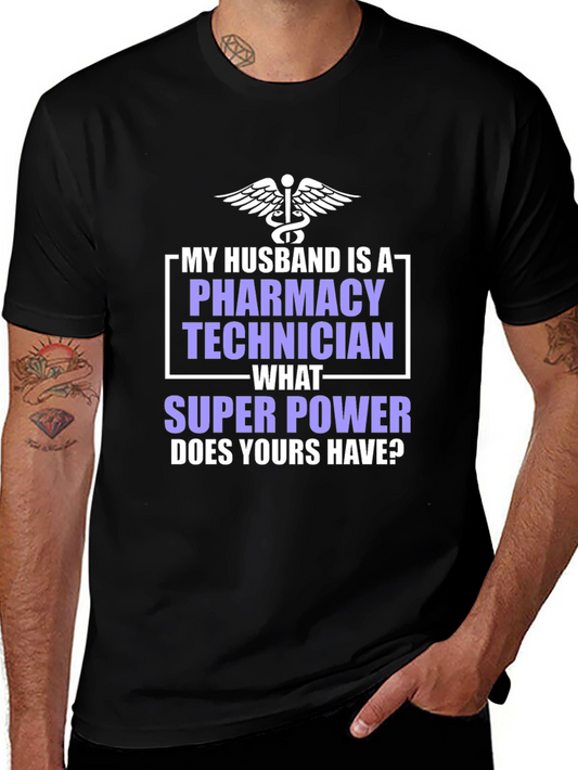 Camiseta para Esposo Técnico de Farmacia con Superpoder