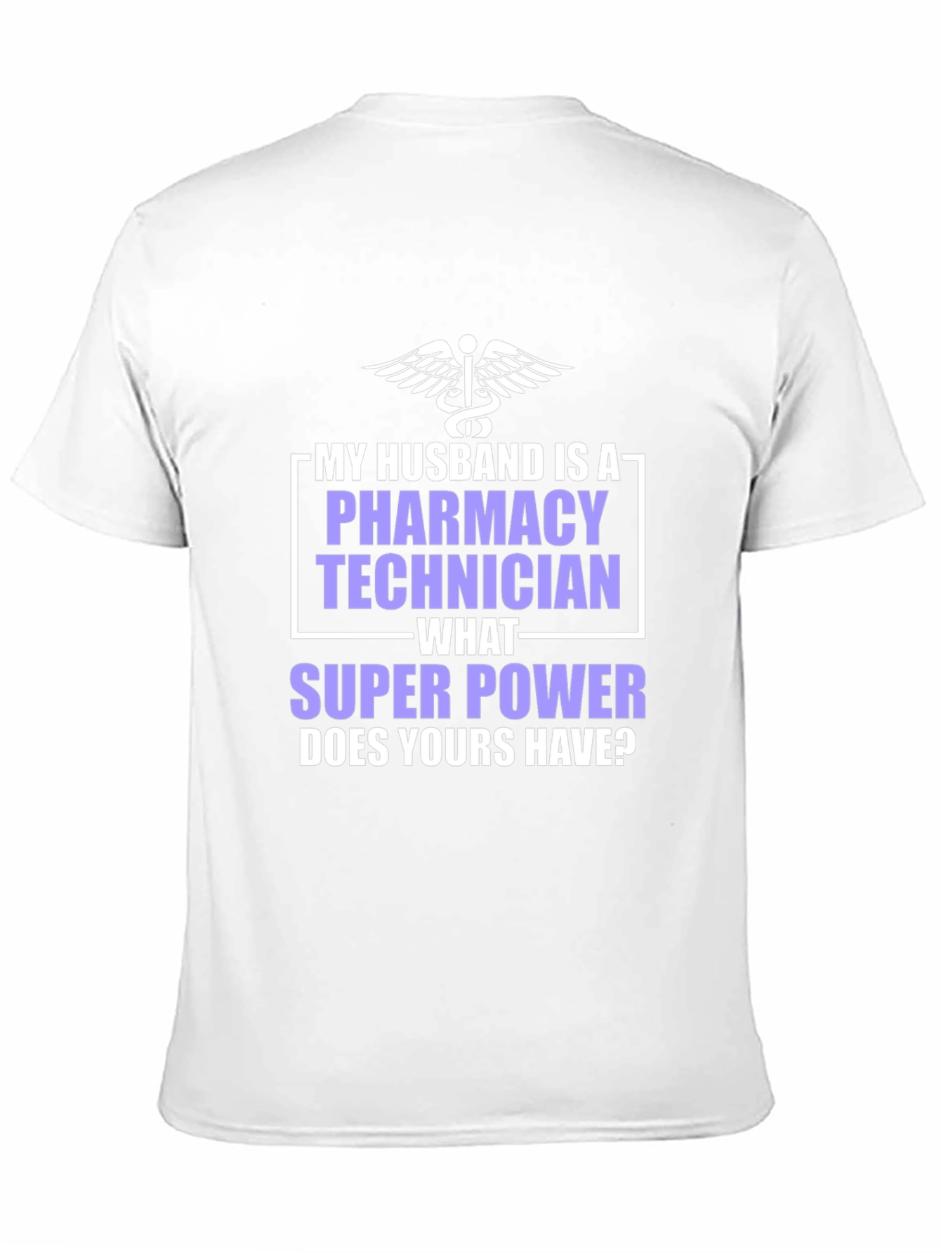 Camiseta para Esposo Técnico de Farmacia con Superpoder