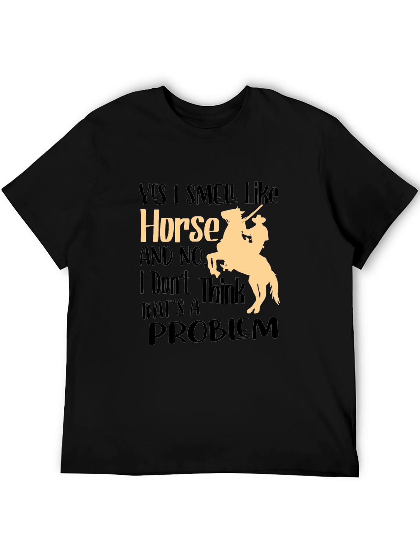 Camiseta Hombre: Sí Huelo a Caballo - ¡Sin Problemas!