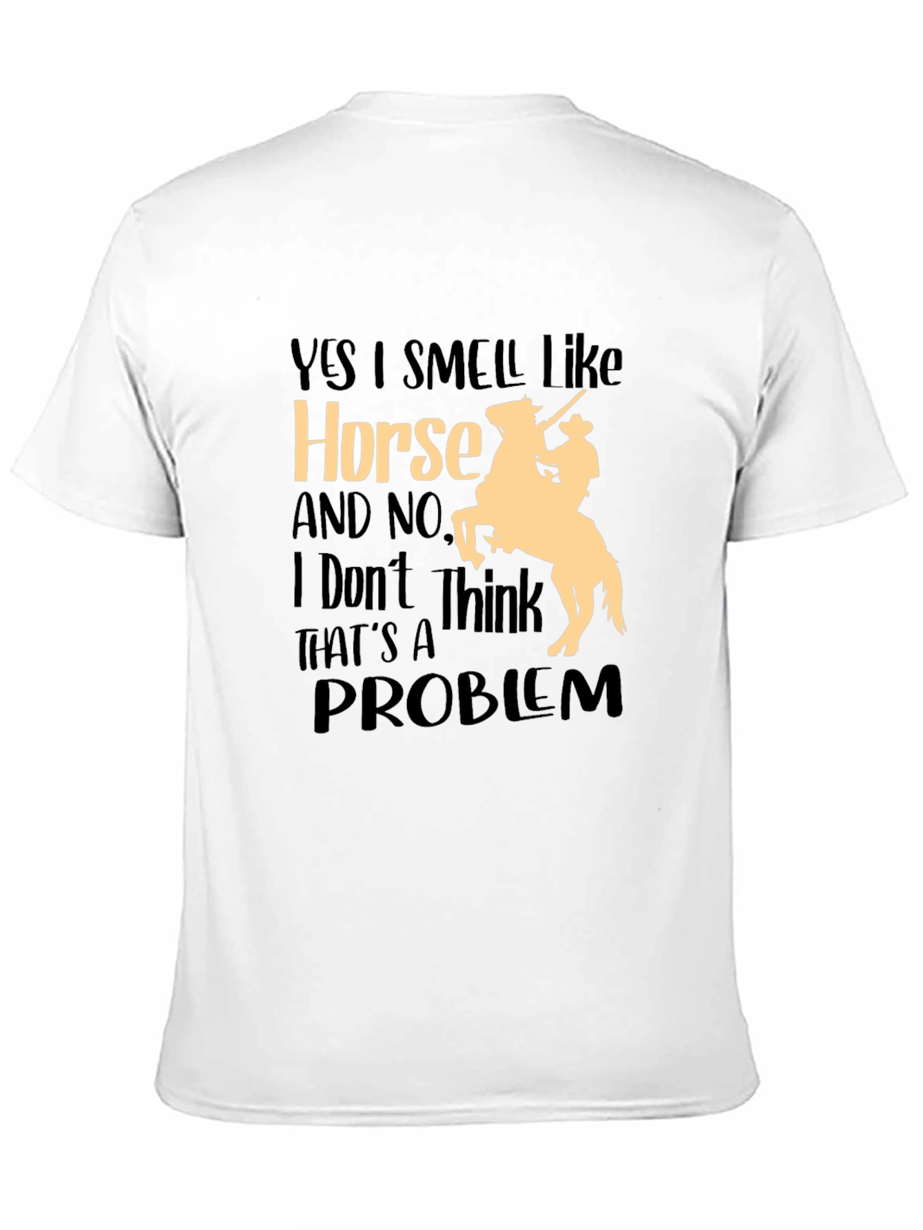 Camiseta Hombre: Sí Huelo a Caballo - ¡Sin Problemas!