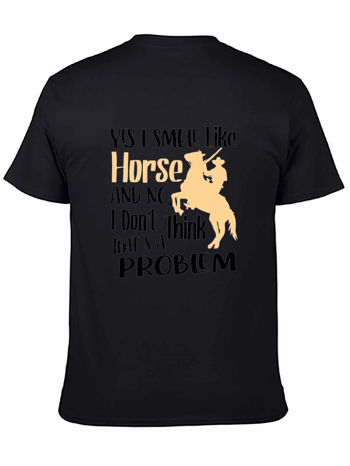 Camiseta Hombre: Sí Huelo a Caballo - ¡Sin Problemas!