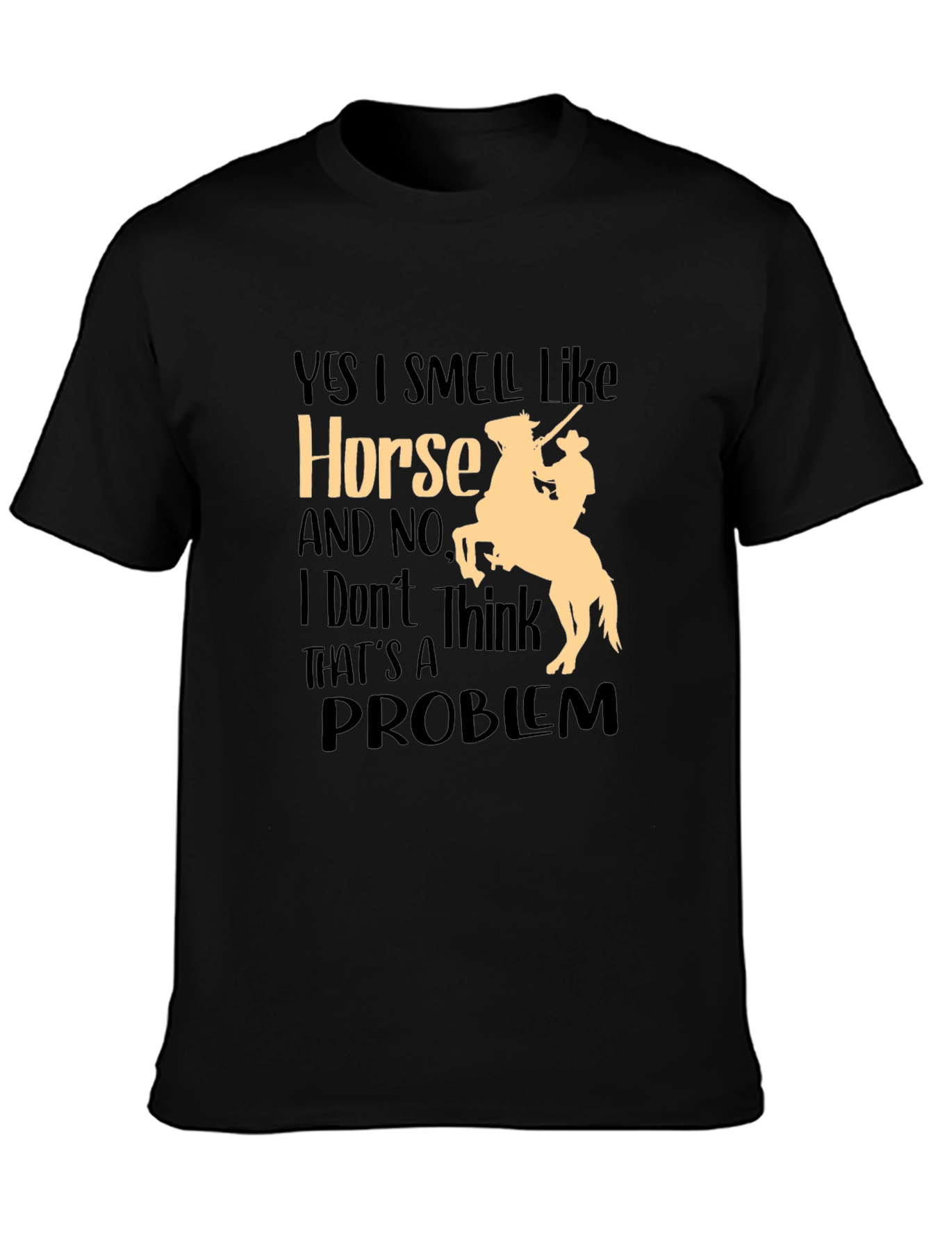 Camiseta Hombre: Sí Huelo a Caballo - ¡Sin Problemas!