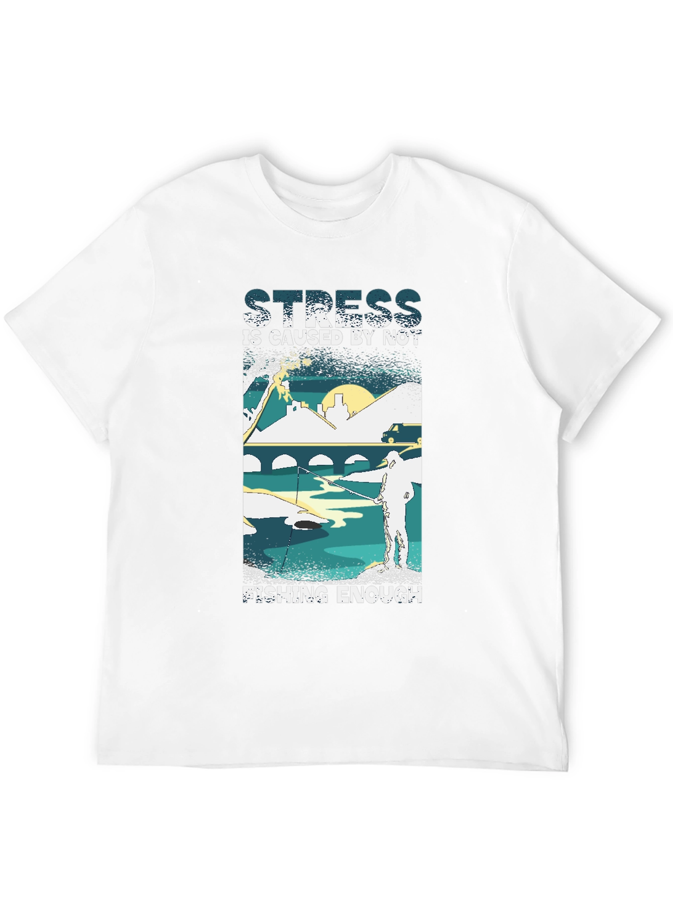 Camiseta Negra: Stress is Caused by Not Fishing Enough