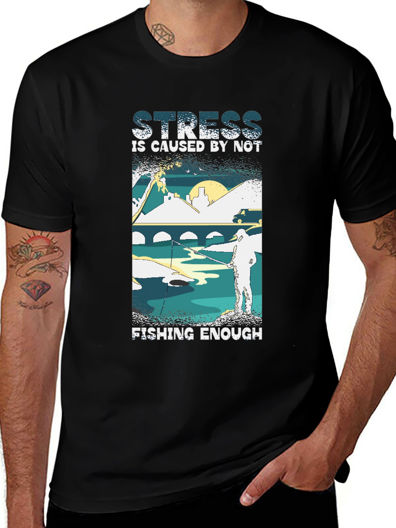 Camiseta Negra: Stress is Caused by Not Fishing Enough