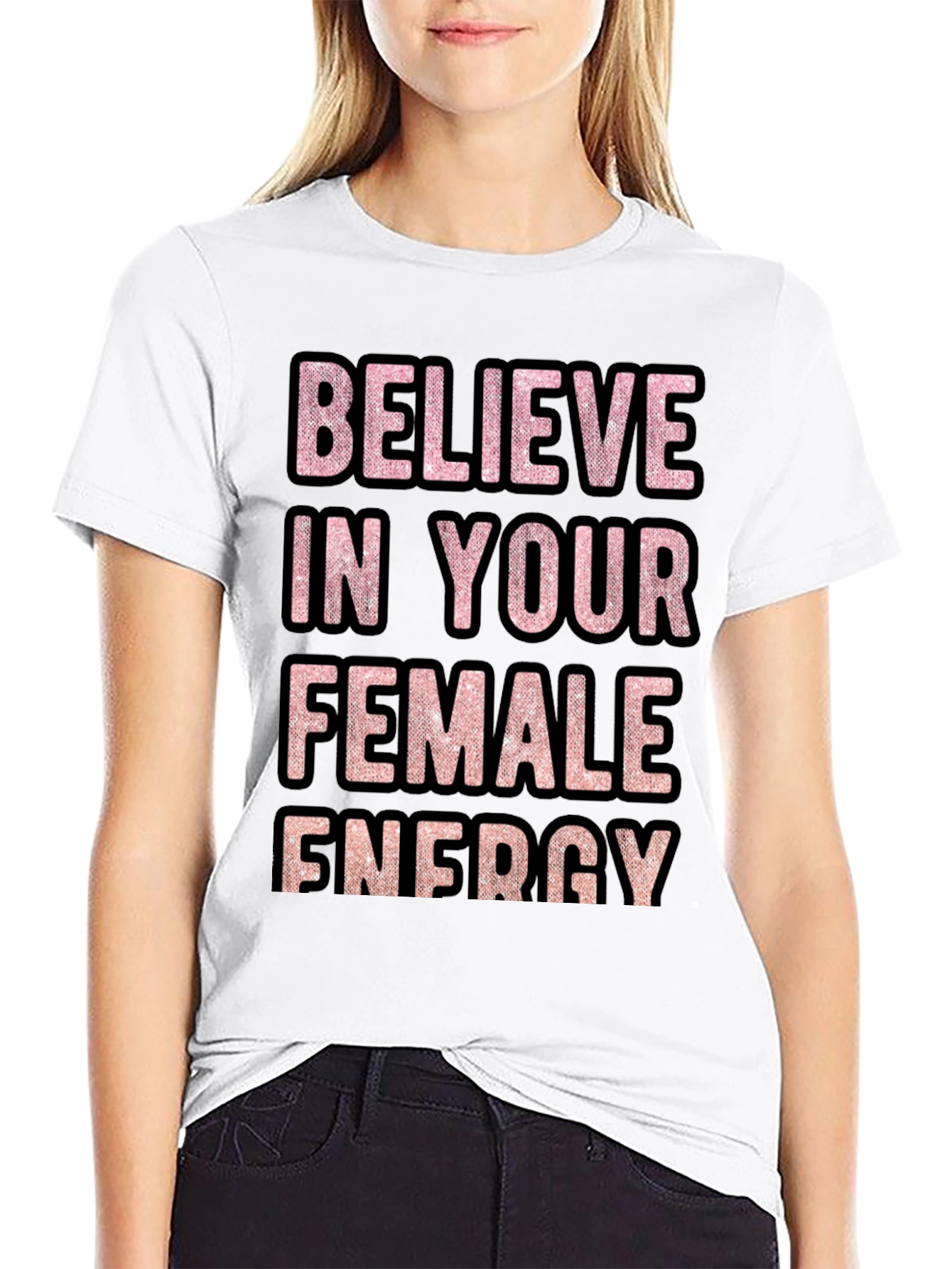 Camiseta Believe in Your Female Energy