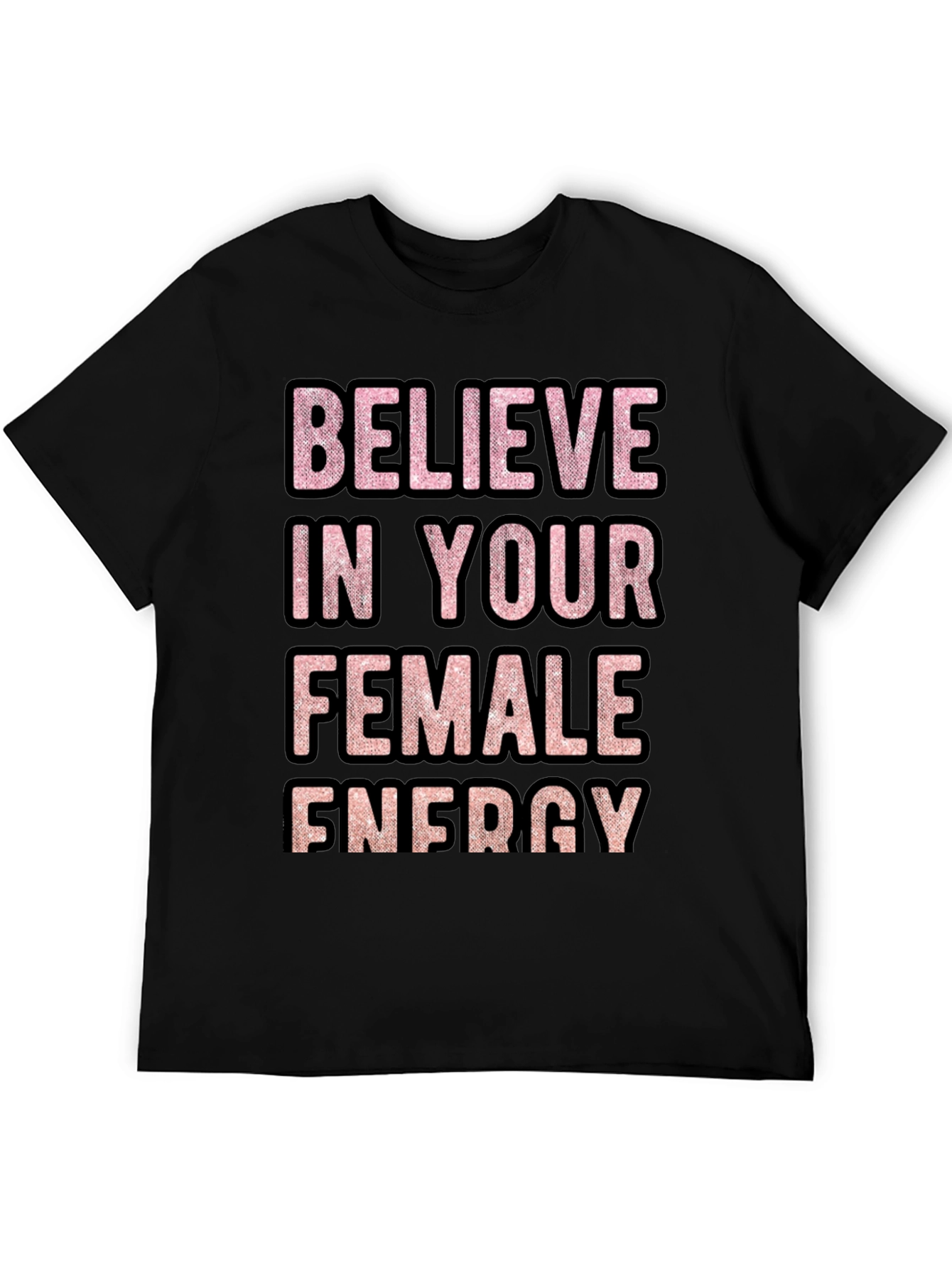 Camiseta Believe in Your Female Energy