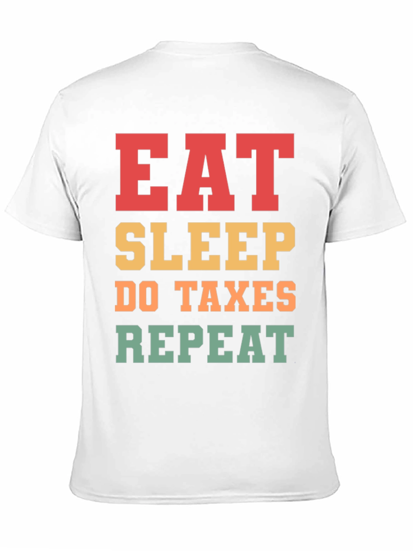 Camiseta Eat Sleep Do Taxes Repeat