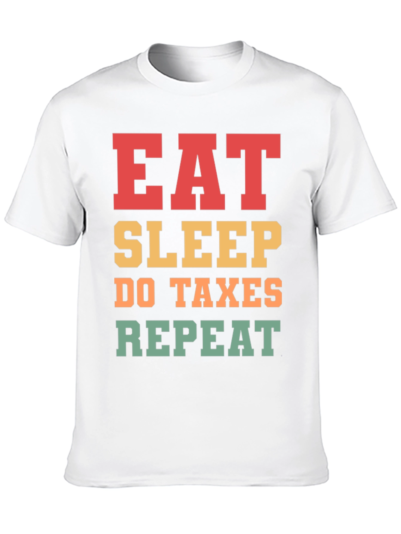 Camiseta Eat Sleep Do Taxes Repeat