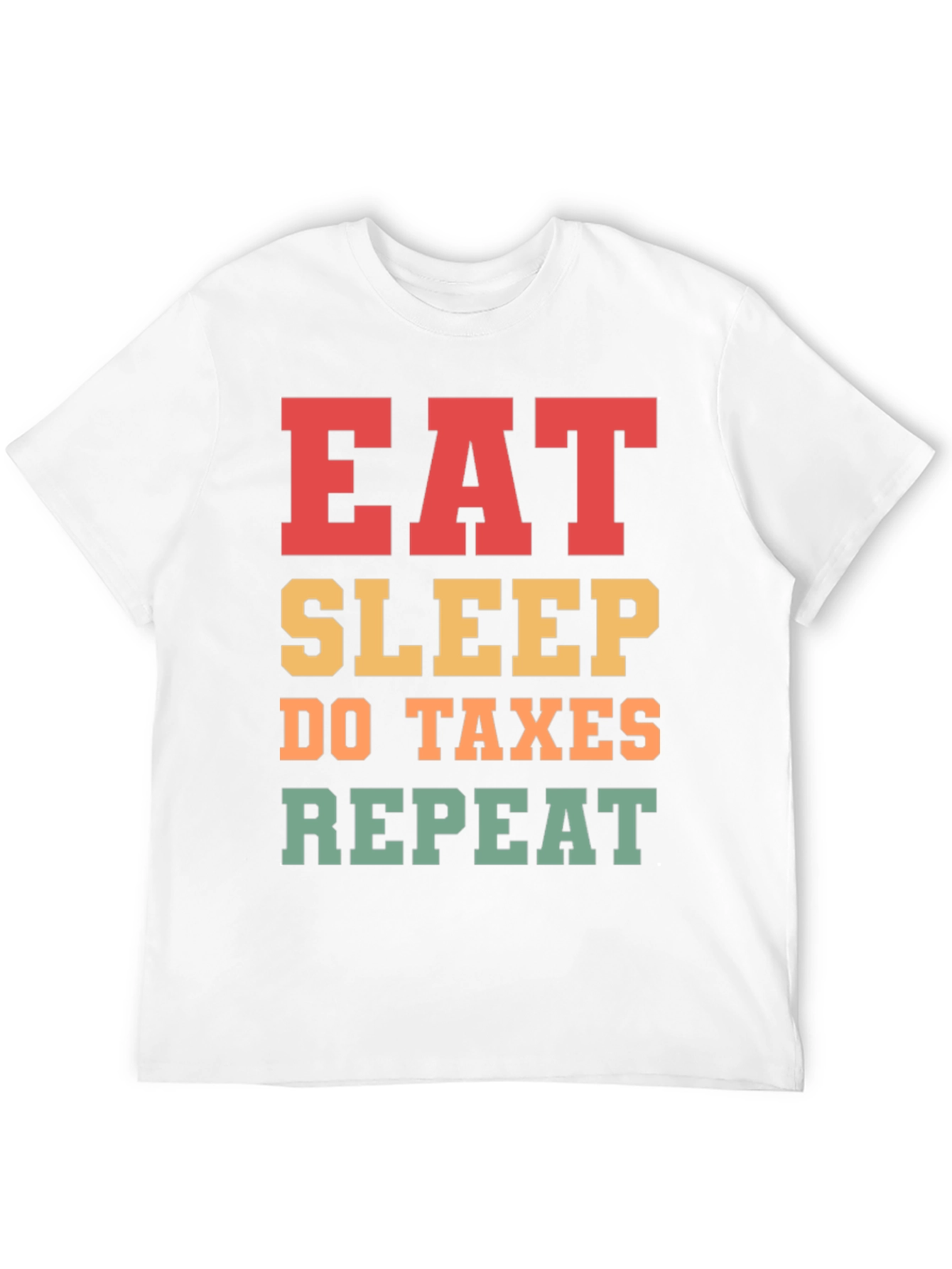 Camiseta Eat Sleep Do Taxes Repeat