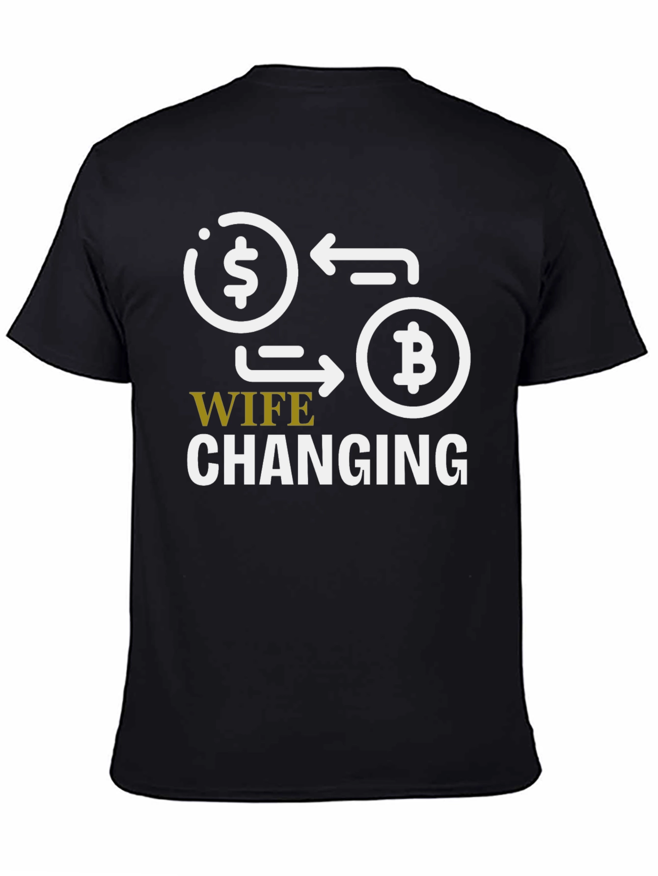 Camiseta Bitcoin: Wife Changing