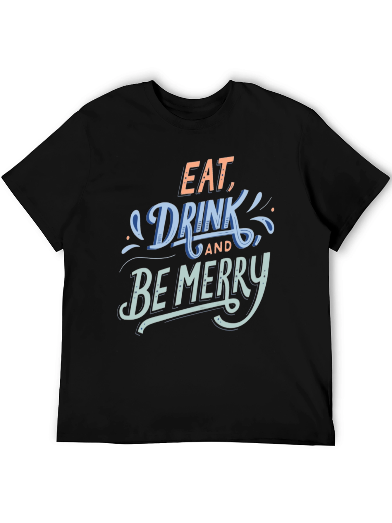 Camiseta Negra: Eat Drink and Be Merry