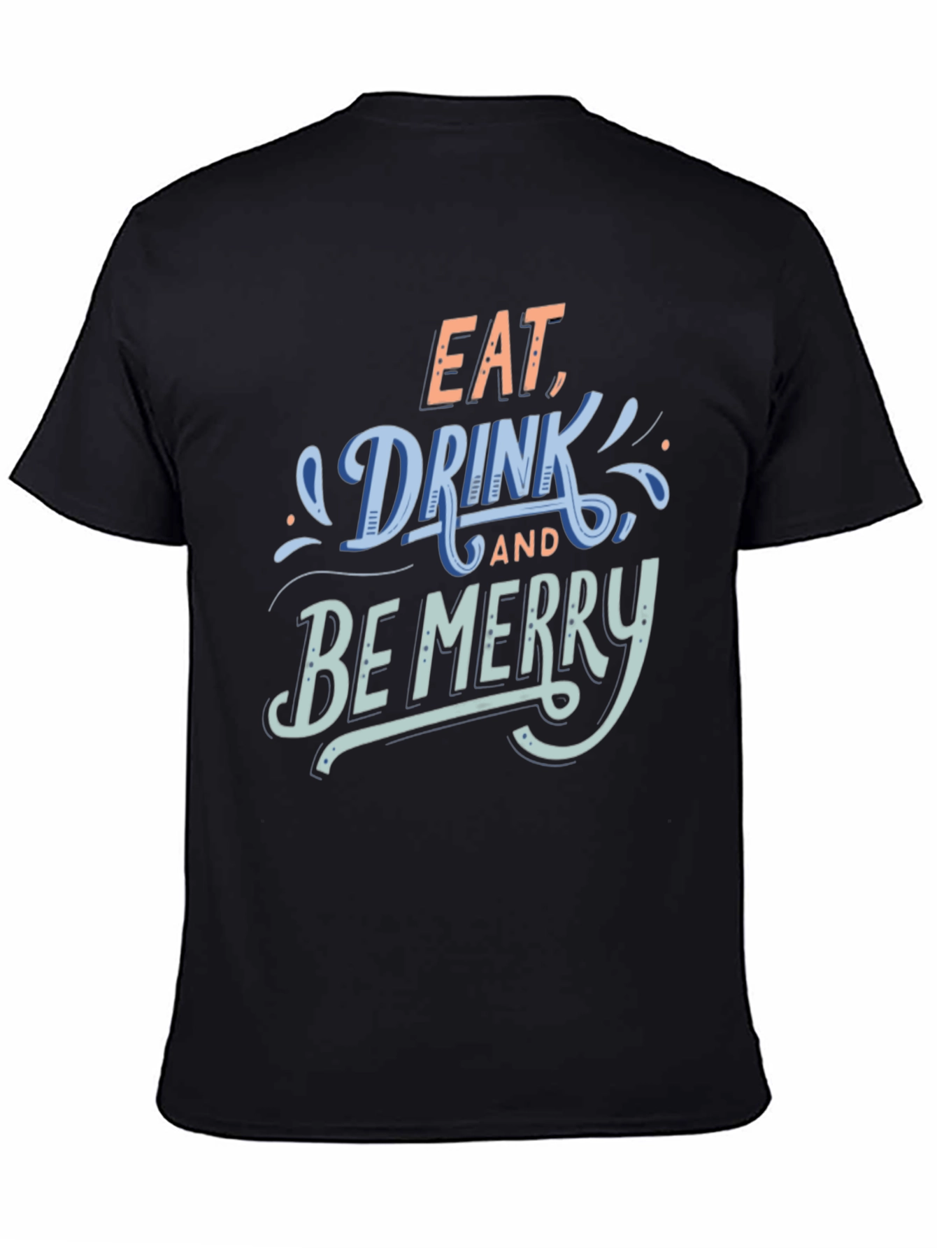 Camiseta Negra: Eat Drink and Be Merry