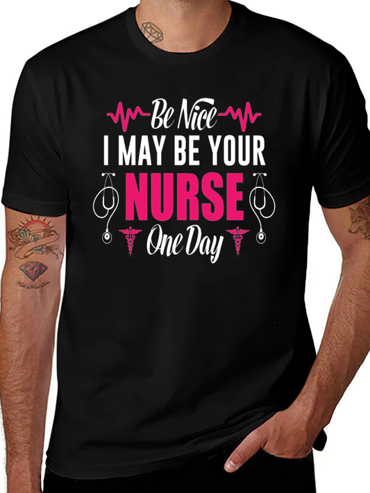 Camiseta Sé Amable Podría Ser Tu Enfermera