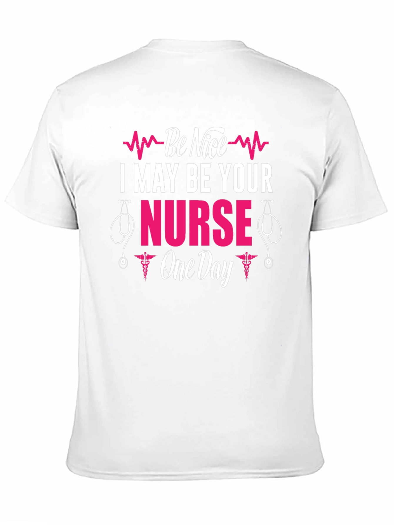 Camiseta Sé Amable Podría Ser Tu Enfermera