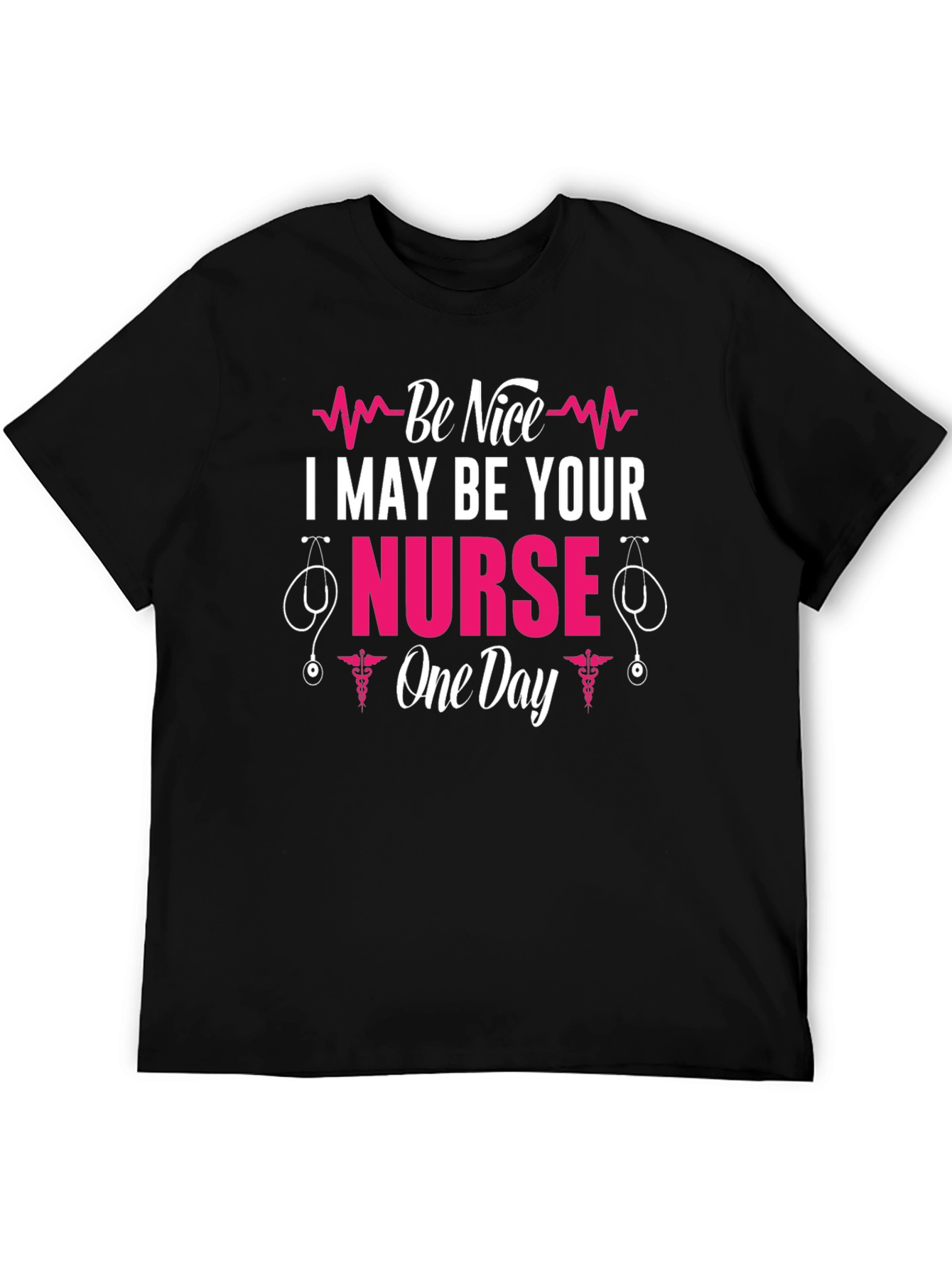 Camiseta Sé Amable Podría Ser Tu Enfermera