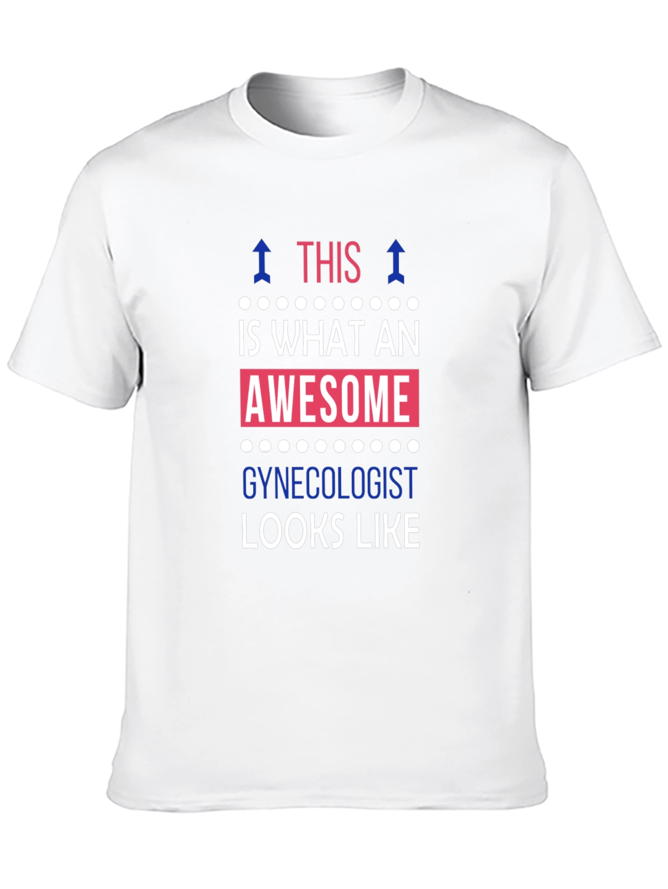 Camiseta Así luce un ginecólogo increíble