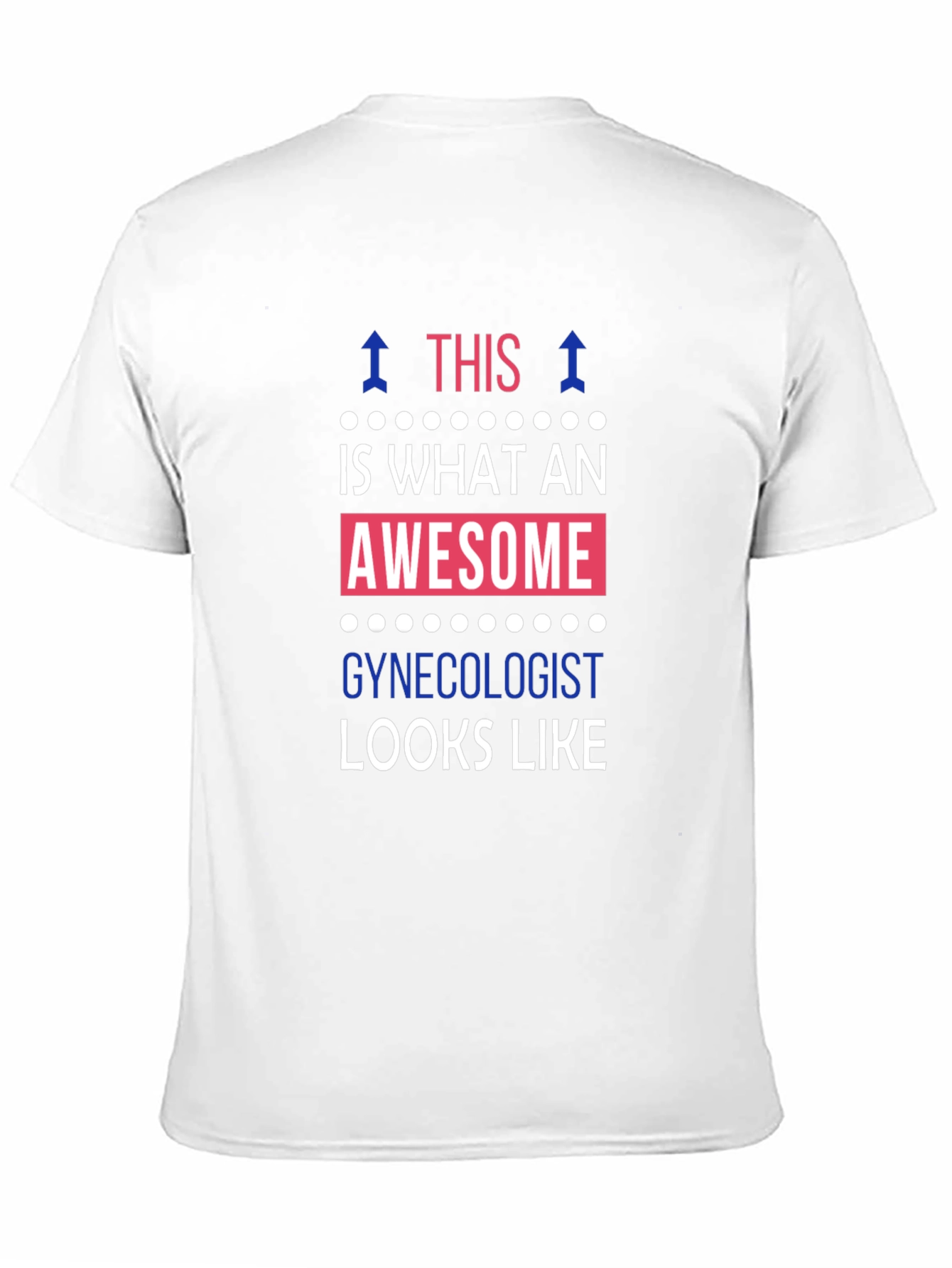Camiseta Así luce un ginecólogo increíble