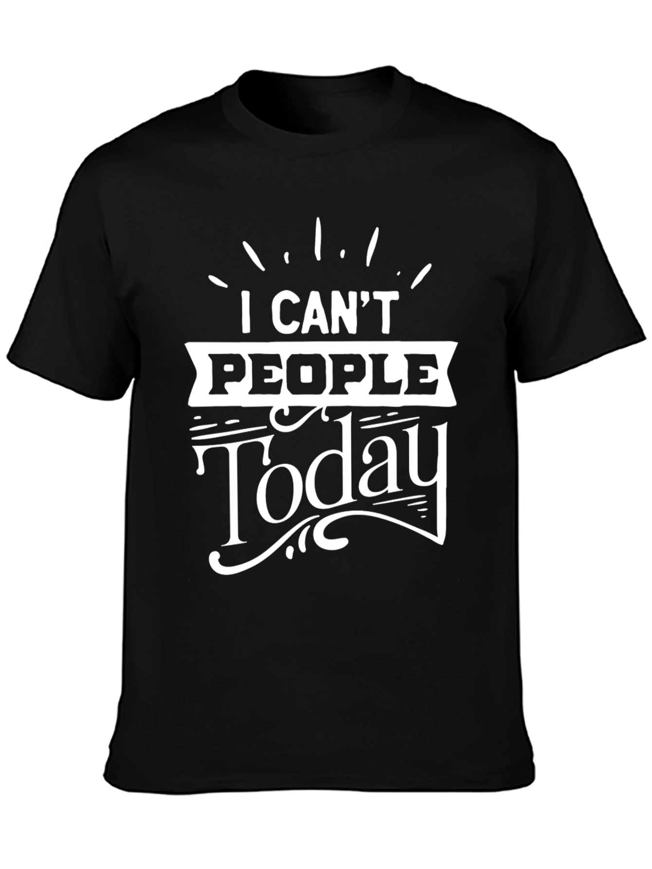 Camiseta Negra con Diseño I Cant People Today