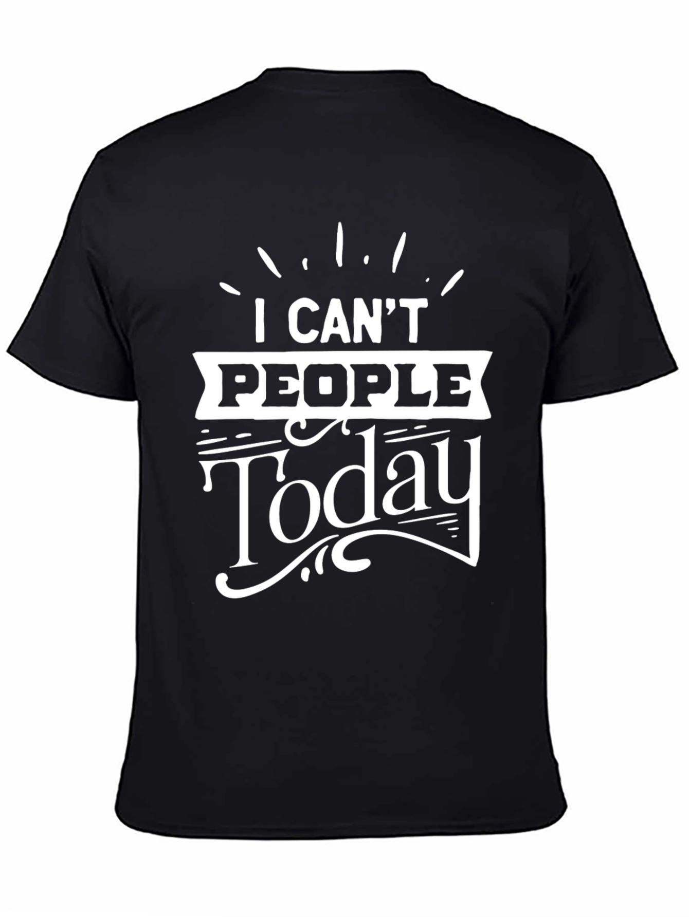 Camiseta Negra con Diseño I Cant People Today