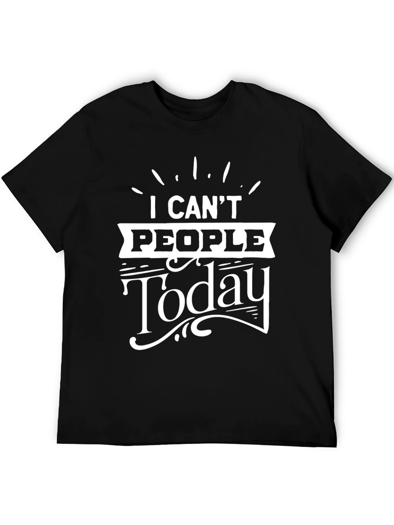 Camiseta Negra con Diseño I Cant People Today