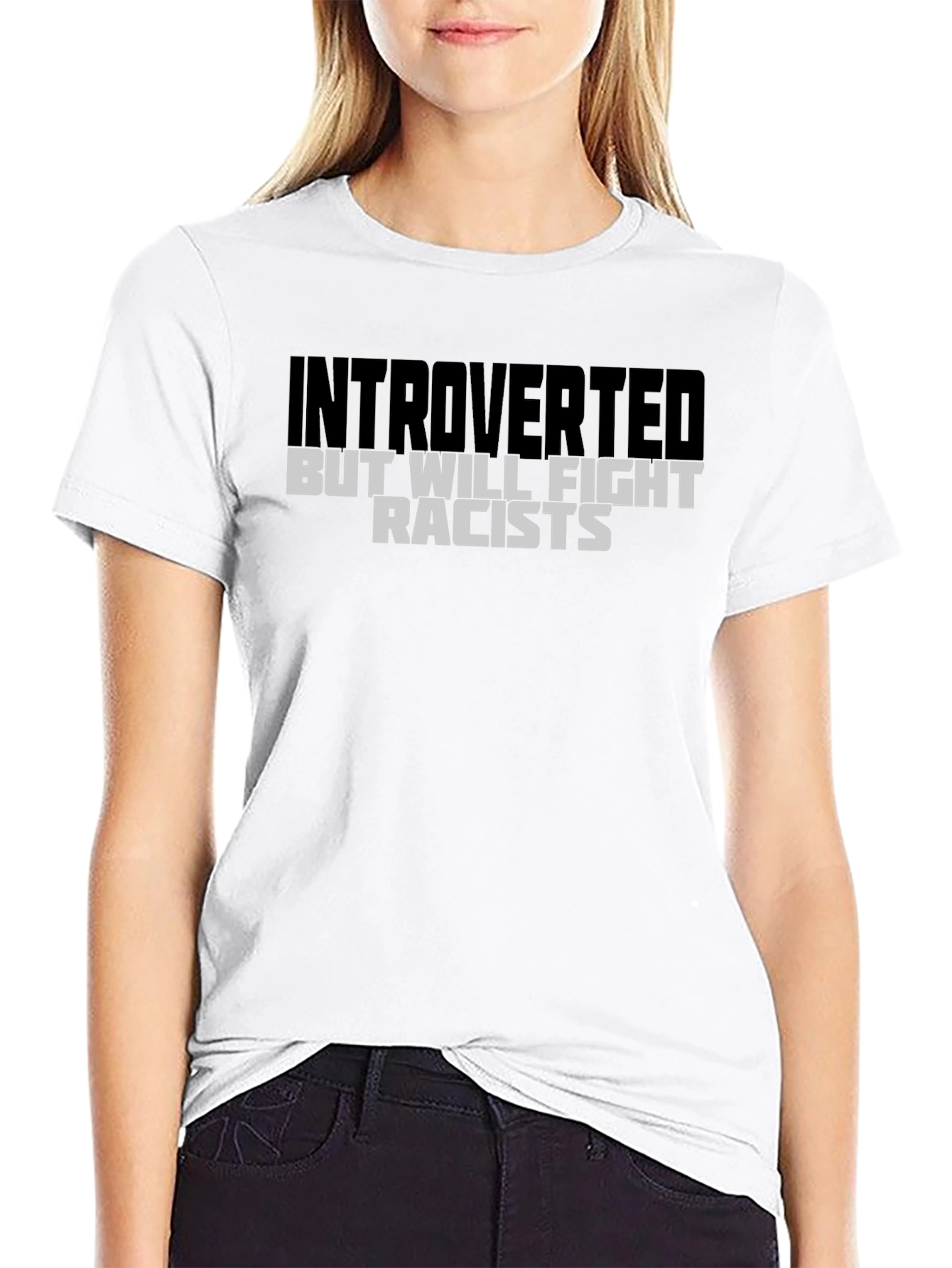 Camiseta Negra: Introvertido Pero Lucharé Contra Racistas