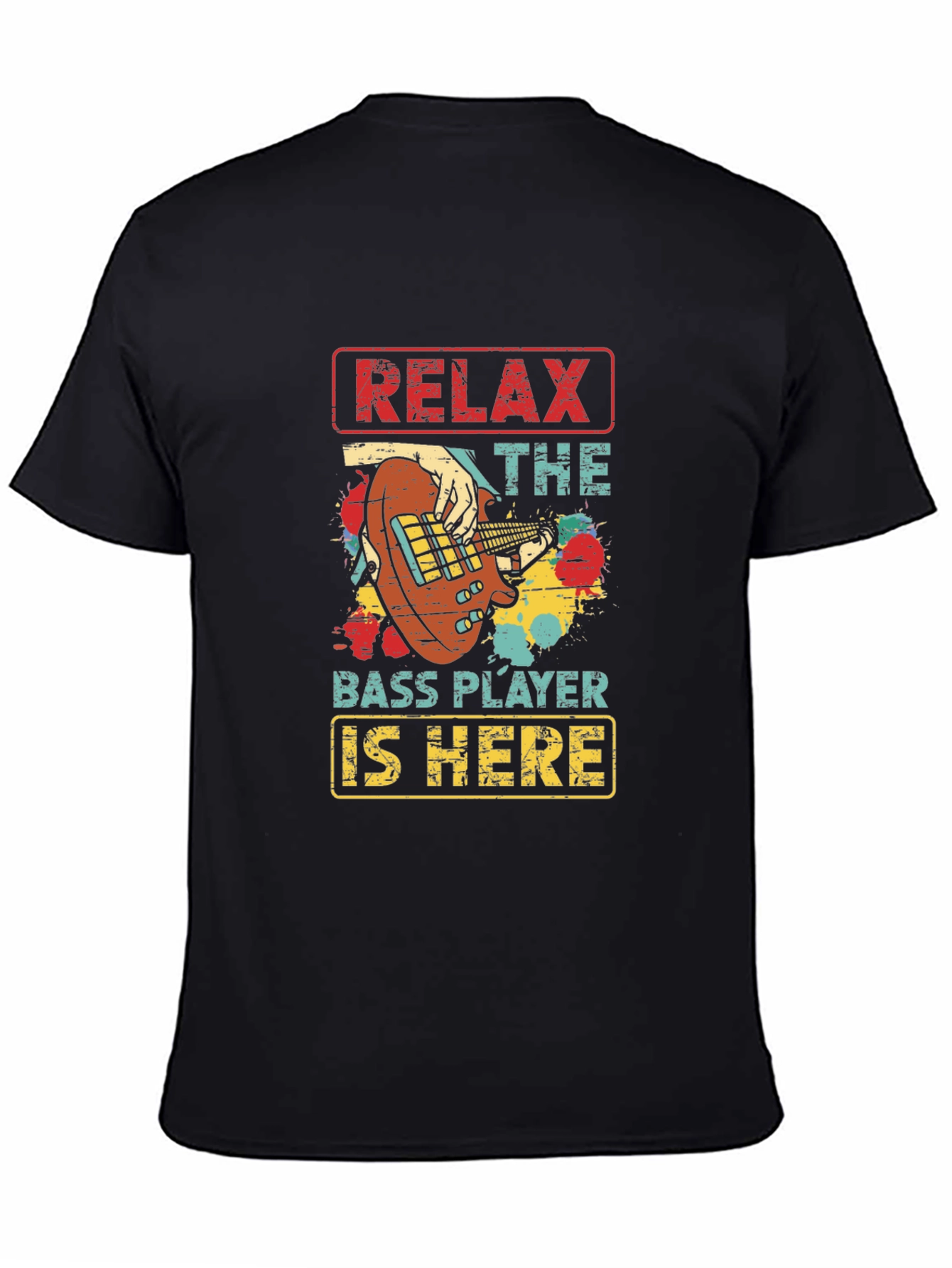 Camiseta Negra Relax The Bass Player Is Here