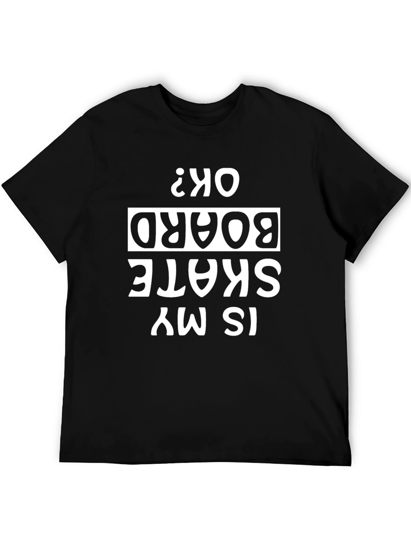 Camiseta Negra con Diseño Is My Skateboard OK?