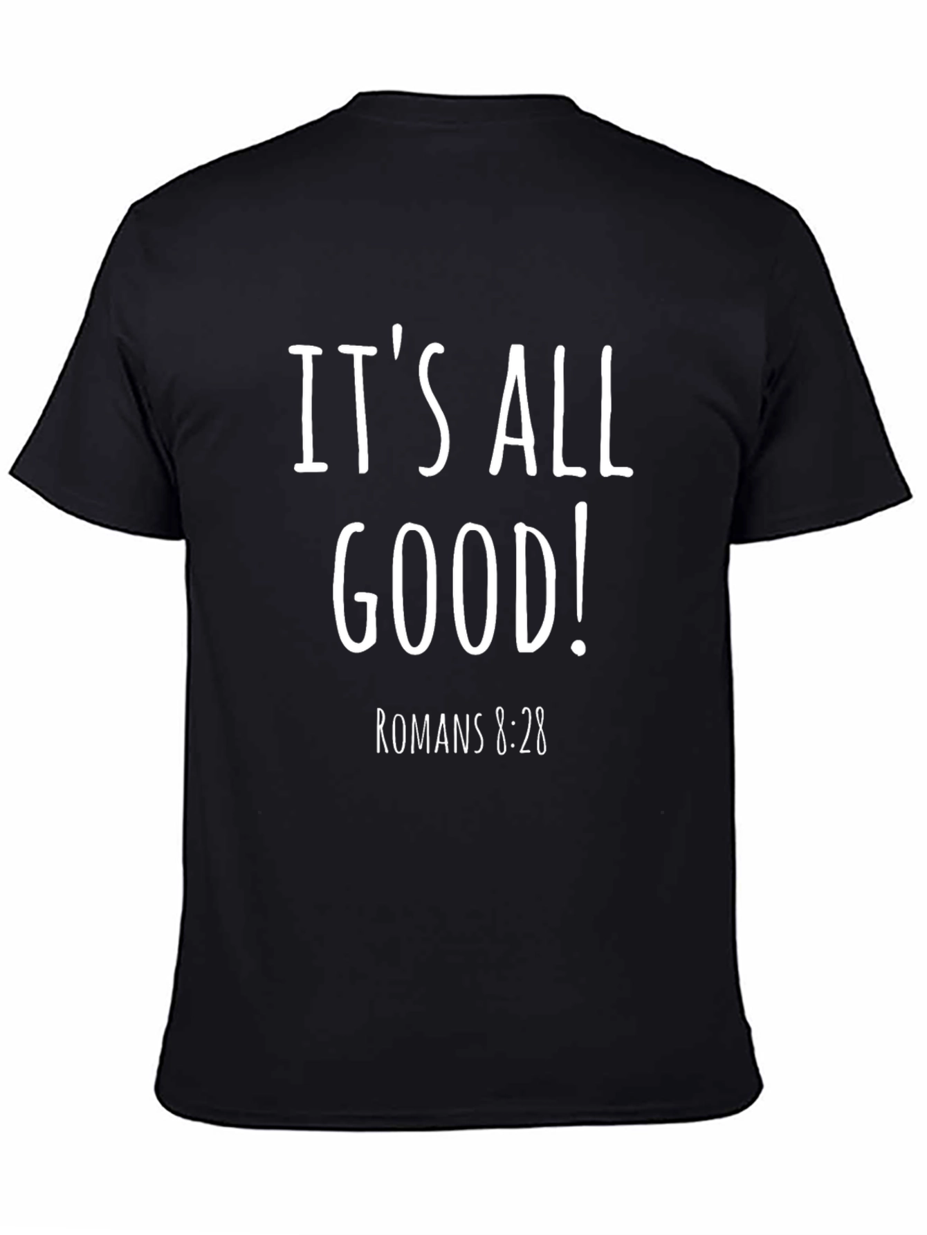 Camiseta Negra Its All Good! Romans 8:28