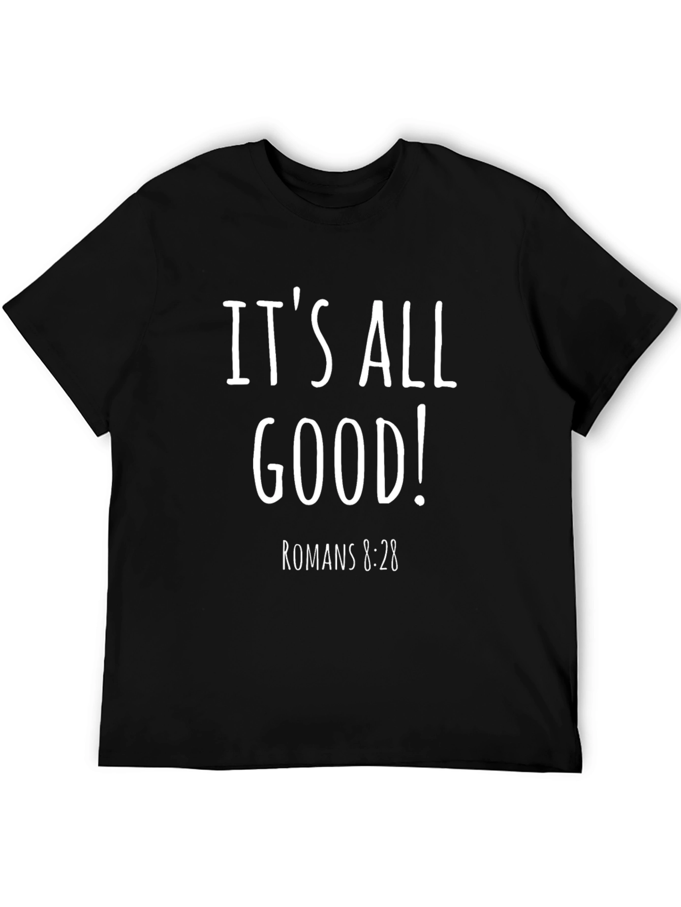 Camiseta Negra Its All Good! Romans 8:28
