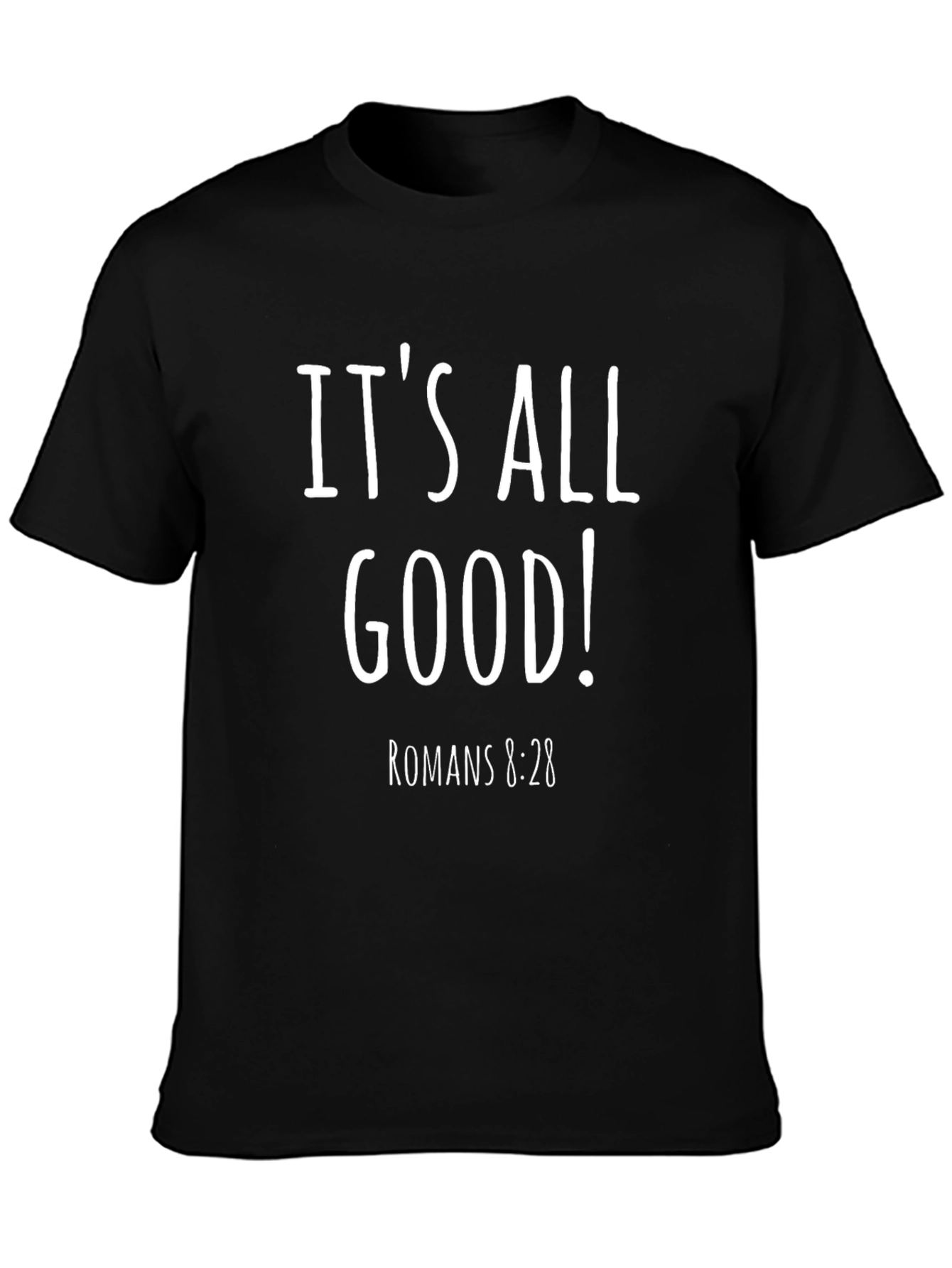 Camiseta Negra Its All Good! Romans 8:28