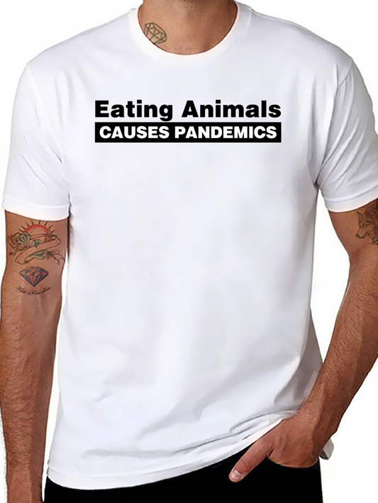 Camiseta Negra: Eating Animals Causes Pandemics