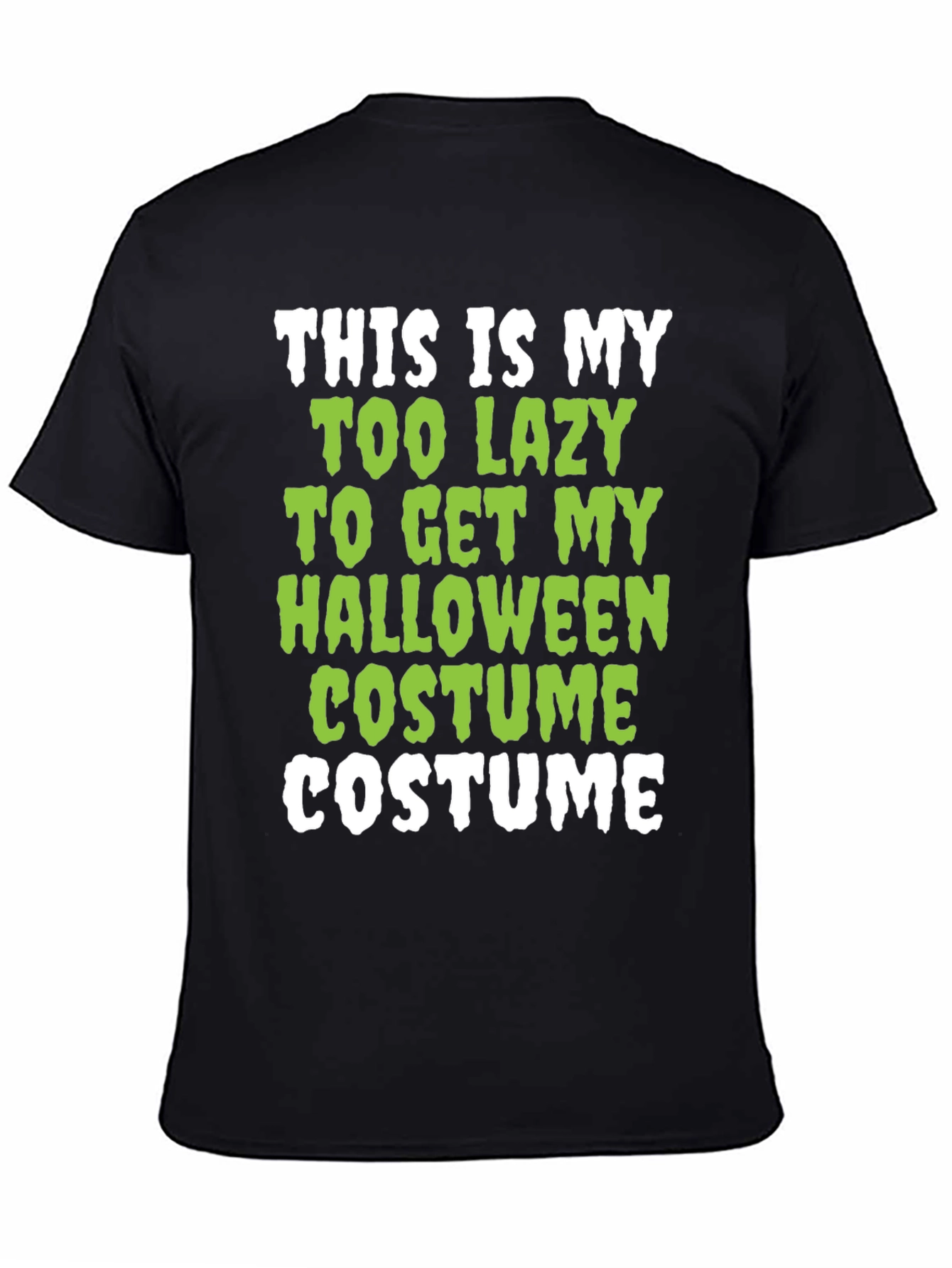 Camiseta Humor Halloween: Demasiado Perezoso Para Disfrazarme