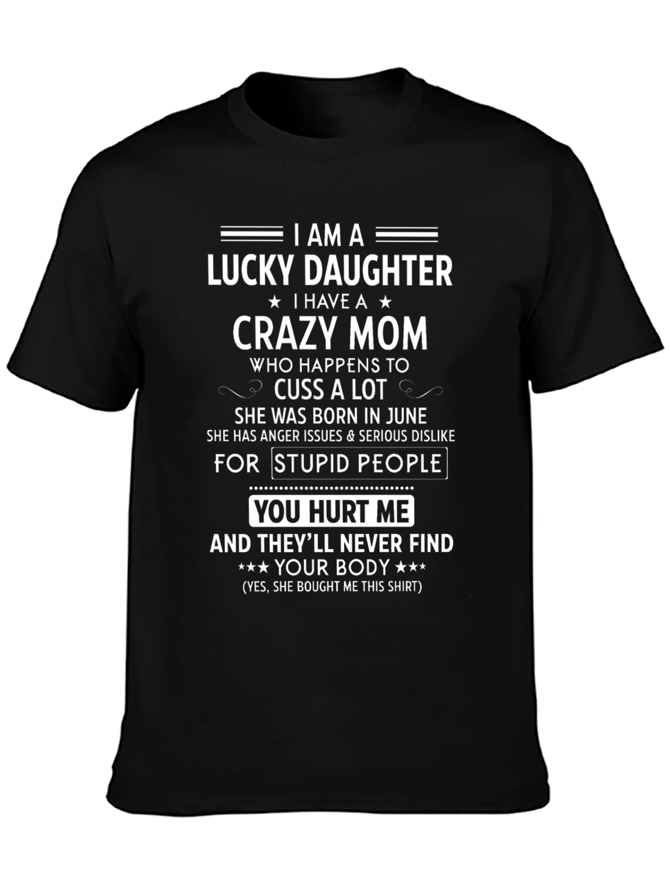 Camiseta Lucky Daughter con Mensaje Divertido para Madres