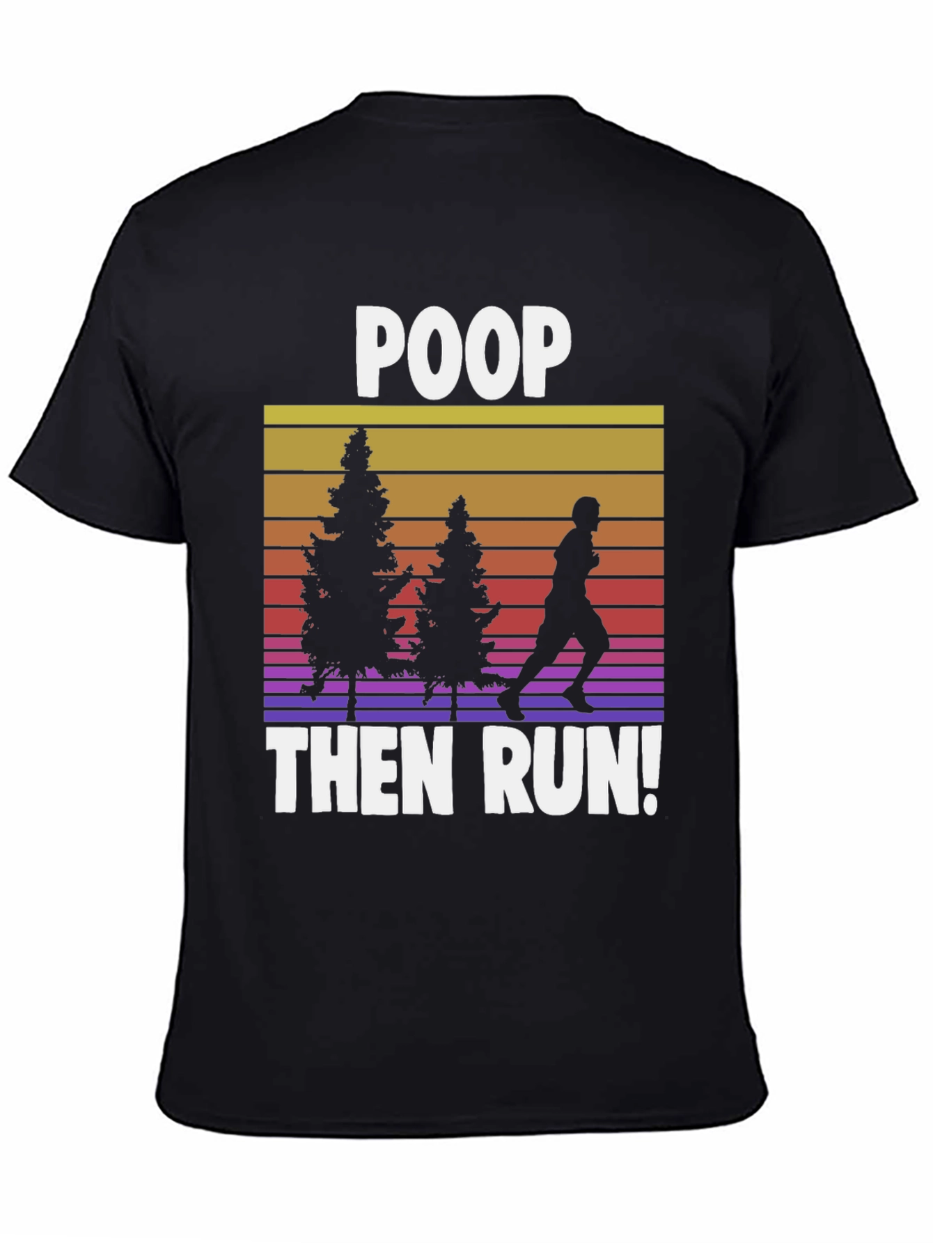 Camiseta Negra: Poop Then Run!