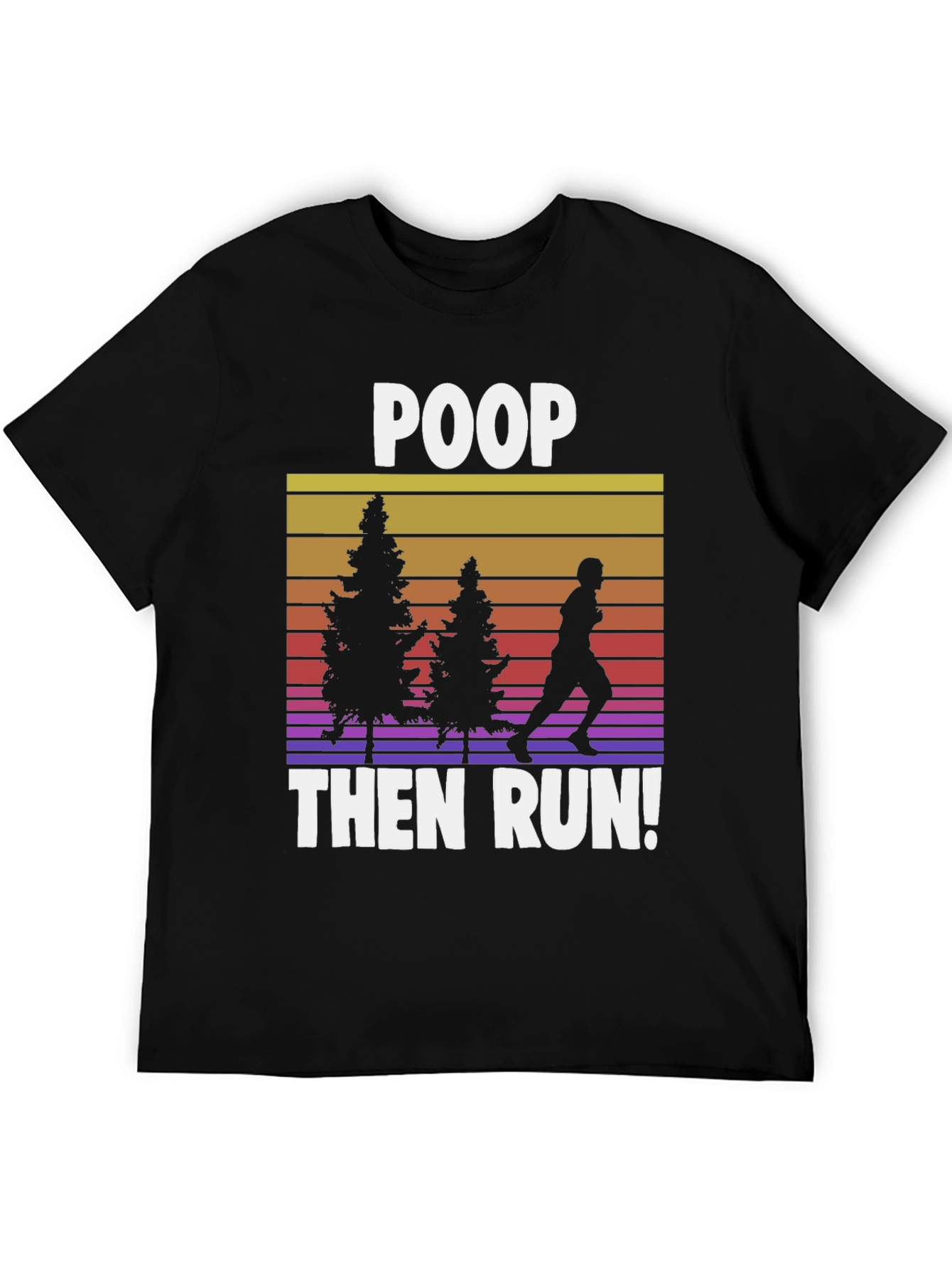 Camiseta Negra: Poop Then Run!